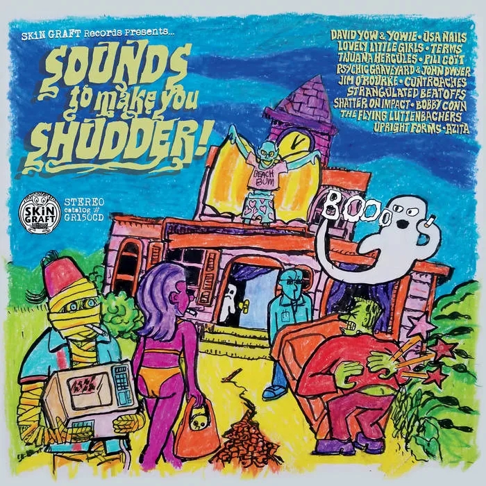 Album artwork for Skin Graft Records Presents - Sounds To Make You Shudder! by Various
