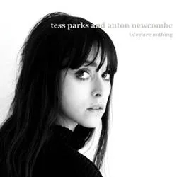 Album artwork for I Declare Nothing by Tess Parks and Anton Newcombe