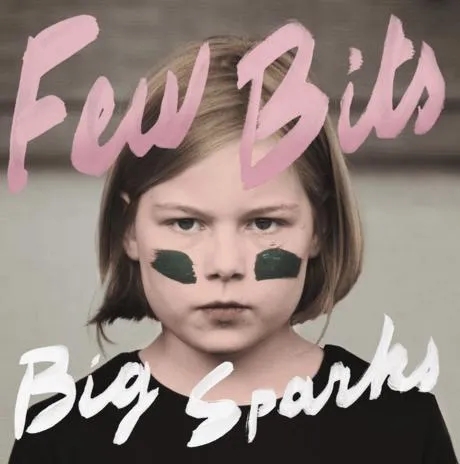 Album artwork for Big Sparks by Few Bits