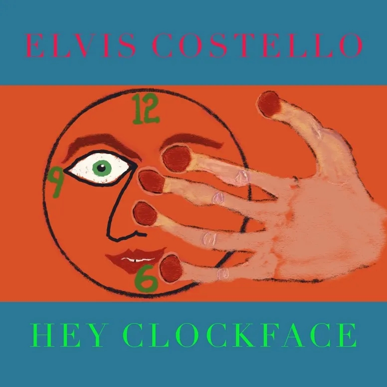 Album artwork for Hey Clockface by Elvis Costello