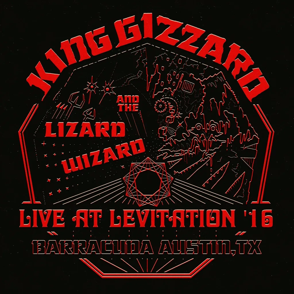Album artwork for Live at Levitation ‘16 by King Gizzard and The Lizard Wizard