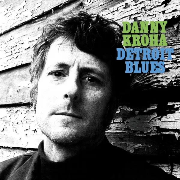 Album artwork for Detroit Blues by Danny Kroha