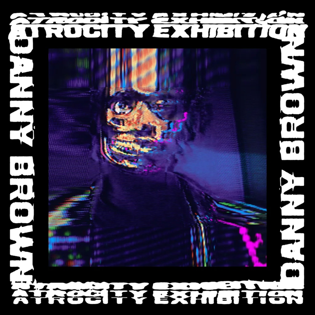 Album artwork for Atrocity Exhibition by Danny Brown