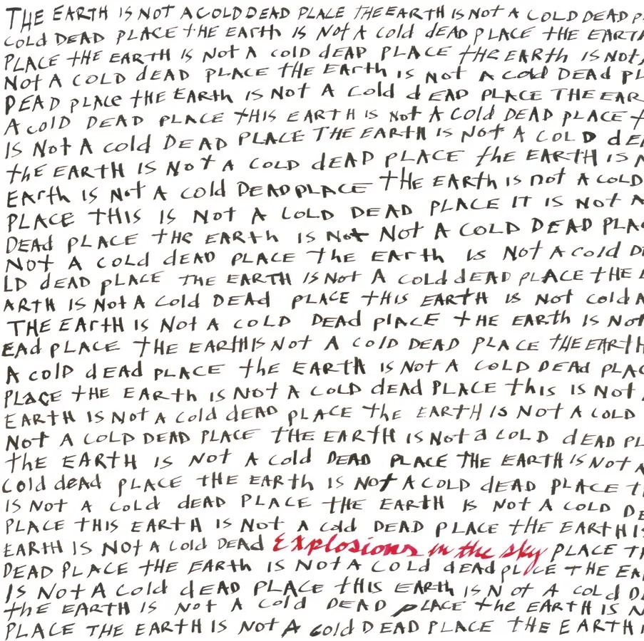 Album artwork for The Earth Is Not A Cold Dead Place. by Explosions In The Sky