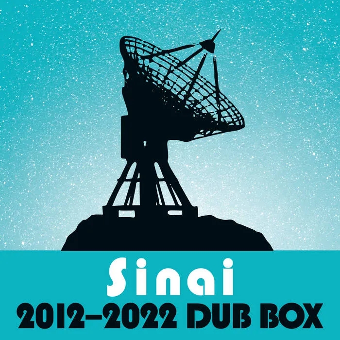 Album artwork for Sinai Dub Box (2012–2022) by Al Cisneros