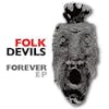 Album artwork for Forever EP by Folk Devils
