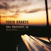 Album artwork for The Optimist - 20th Anniversary Edition by Turin Brakes