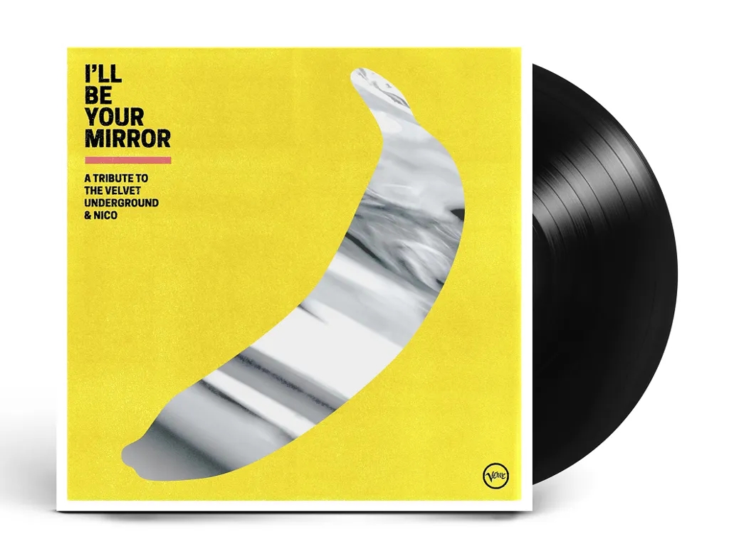 Album artwork for I'll Be Your Mirror: A Tribute To The Velvet Underground & Nico by Various Artists