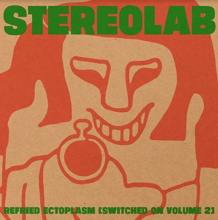 Album artwork for Refried Ectoplasm (Switched on Volume 2) by Stereolab