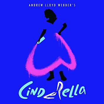 Album artwork for Andrew Lloyd Webber’s “Cinderella” by Andrew Lloyd Webber