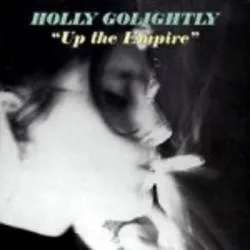 Album artwork for Up The Empire by Holly Golightly