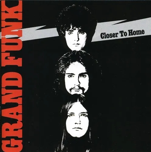 Album artwork for Closer To Home by Grand Funk Railroad