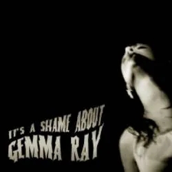 Album artwork for It's A Shame About Gemma Ray by Gemma Ray