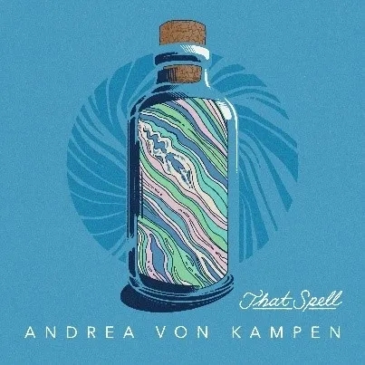 Album artwork for That Spell by Andrea von Kampen