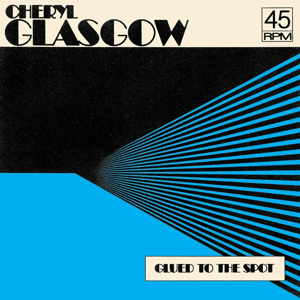 Album artwork for Glued To The Spot by Cheryl Glasgow