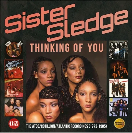 Album artwork for Thinking Of You – The Atco / Cotillion / Atlantic Recordings (1973-1985) by Sister Sledge