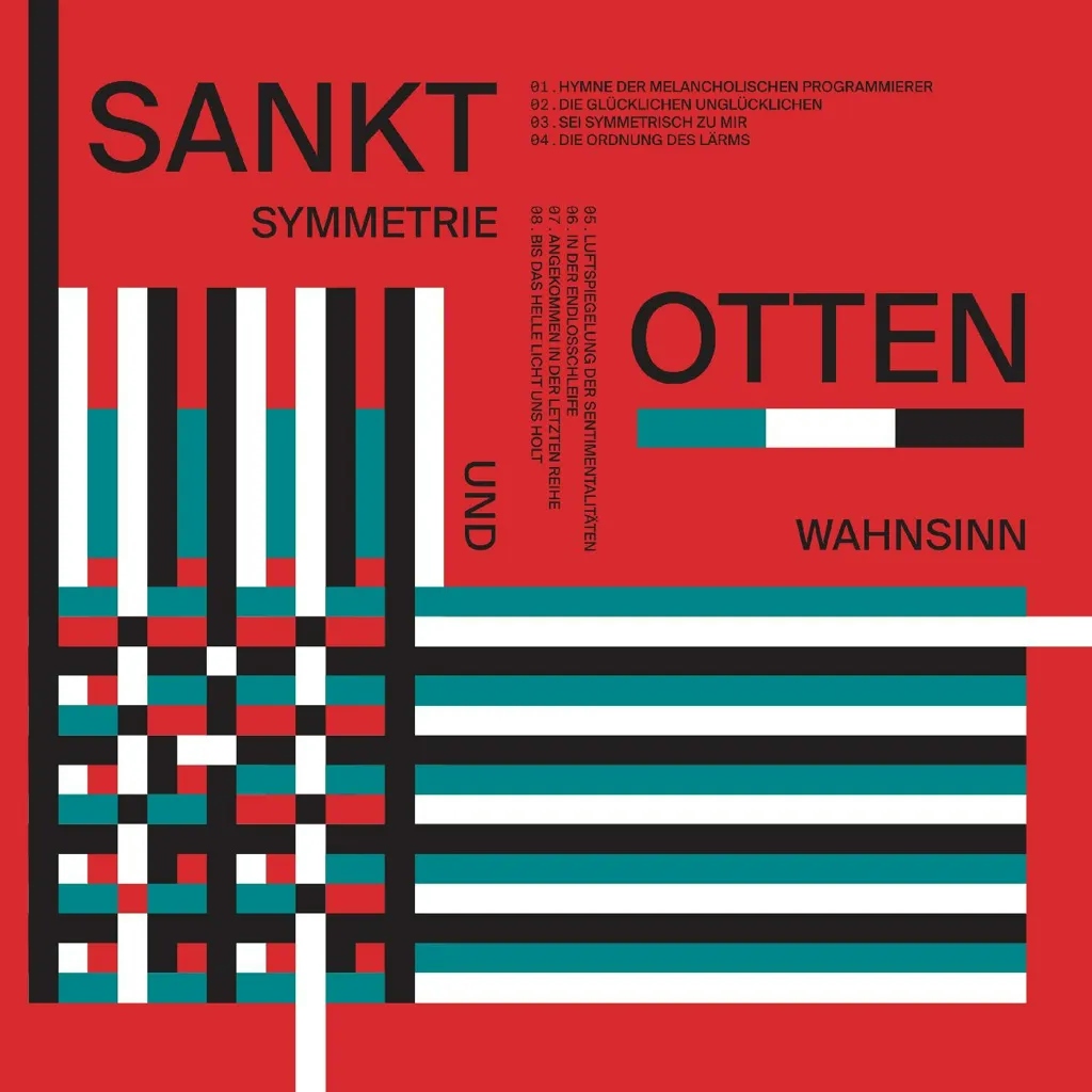 Album artwork for Symmetrie und Wahnsinn by Sankt Otten
