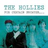 Album artwork for For Certain Because... (Stop! Stop! Stop!) by The Hollies