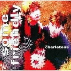 Album artwork for Some Friendly by The Charlatans