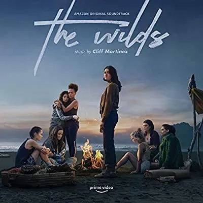 Album artwork for The Wilds (Music from the Amazon Original Series) by Cliff Martinez