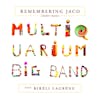 Album artwork for Remembering Jaco by Multiquarium Big Band featuring Bireli Lagrene