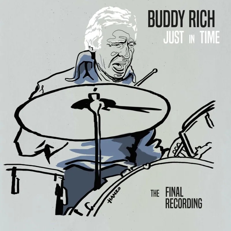 Album artwork for Just in Time - The Final Recording by Buddy Rich