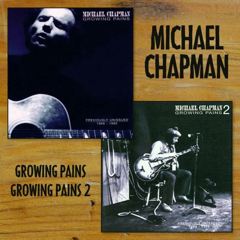 Album artwork for Growing Pains / Growing Pains 2 by Michael Chapman
