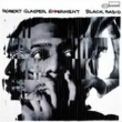 Album artwork for Black Radio by Robert Glasper Experiment