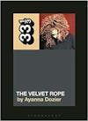 Album artwork for Janet Jackson's The Velvet Rope 33 1/3 by Ayanna Dozier