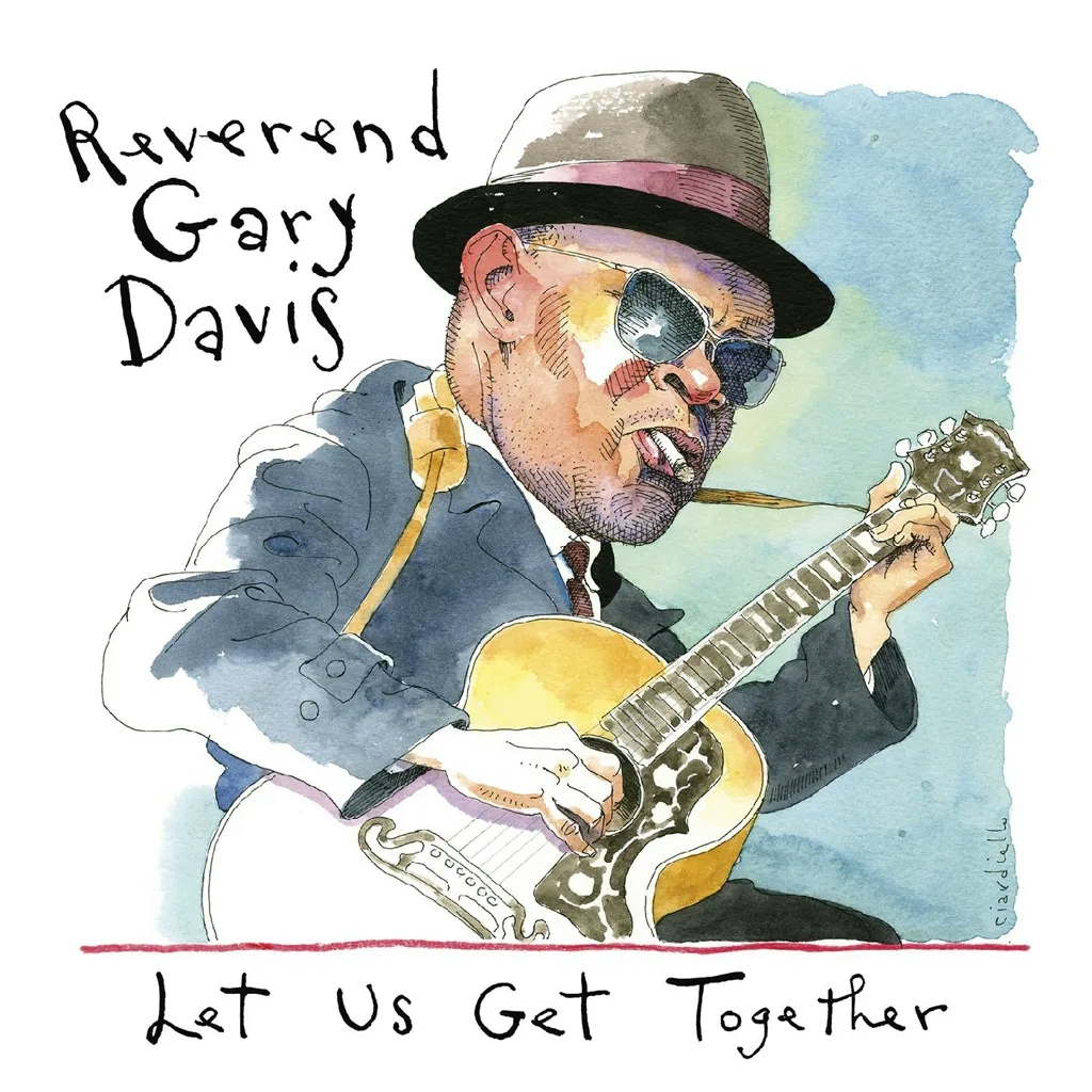Album artwork for Let Us Get Together by Reverend Gary Davis