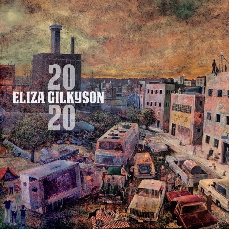 Album artwork for 2020 by Eliza Gilkyson