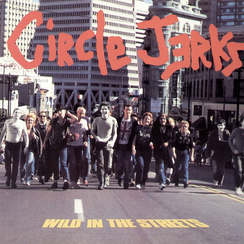 Album artwork for Wild in the Streets (40th Anniversary Edition) by Circle Jerks