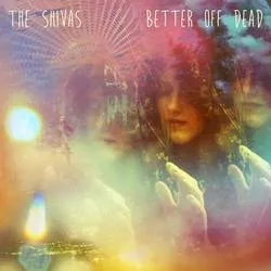 Album artwork for Better Off Dead by Shivas