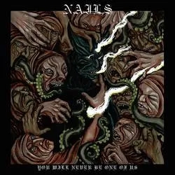 Album artwork for You Will Never Be One Of Us by Nails