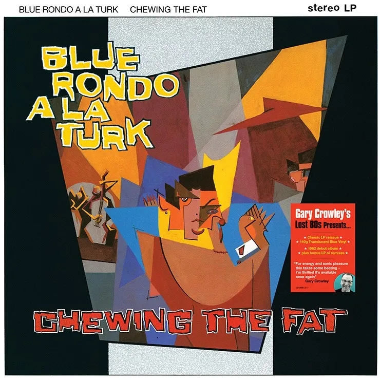 Album artwork for Chewing The Fat - Gary Crowley's Lost 80's by Blue Rondo A La Turk