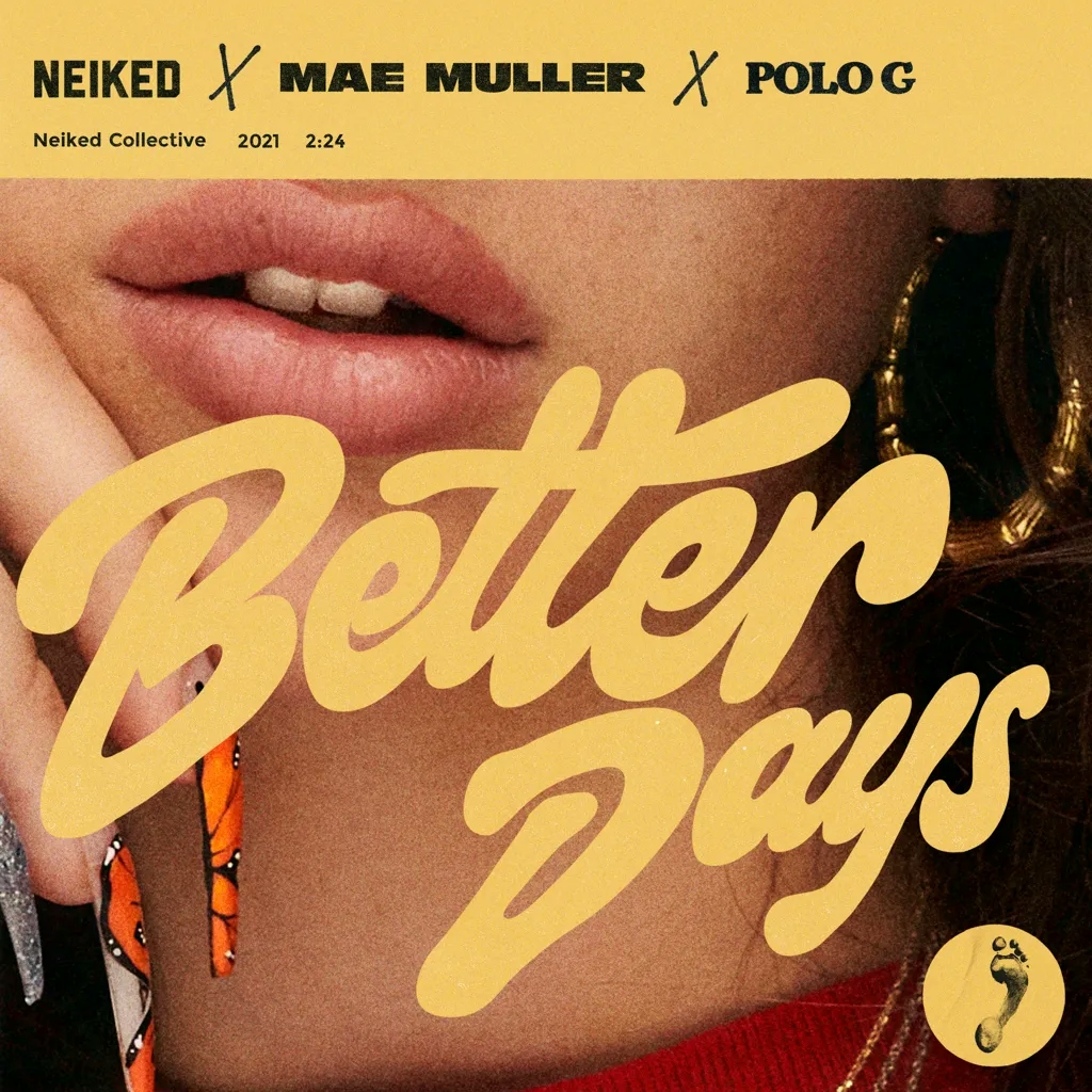 Album artwork for Better Days by NEIKED x Mae Muller x Polo G