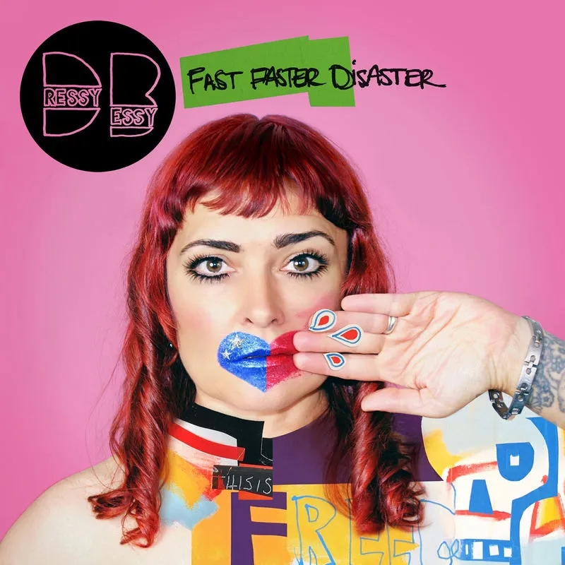 Album artwork for Fast Faster Disaster by Dressy Bessy