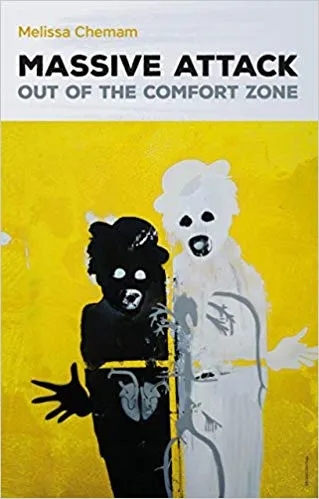 Album artwork for Massive Attack: Out Of The Comfort Zone by Melissa Chemam
