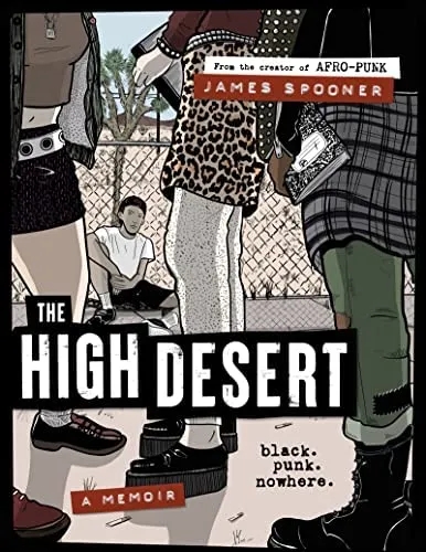 Album artwork for The High Desert: Black. Punk. Nowhere by James Spooner