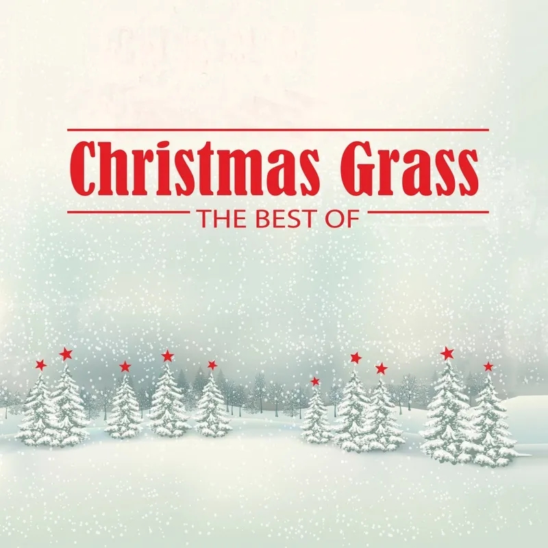 Album artwork for Christmas Grass: The Best Of by Various