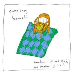 Album artwork for Album artwork for Sometimes I Sit And Think, And Sometimes I Just Sit by Courtney Barnett by Sometimes I Sit And Think, And Sometimes I Just Sit - Courtney Barnett