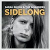 Album artwork for Sidelong by Sarah Shook and The Disarmers