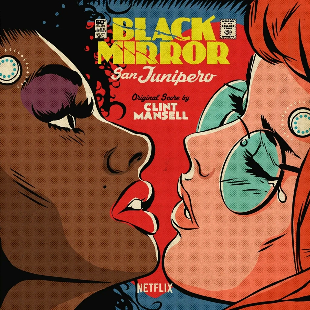 Album artwork for Black Mirror: San Junipero by Clint Mansell