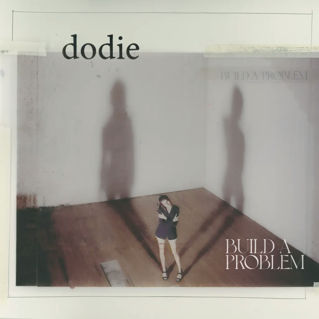 Album artwork for Build a Problem by Dodie