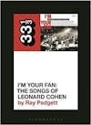 Album artwork for Various Artists' I'm Your Fan: The Songs of Leonard Cohen by Ray Padgett