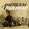 Album artwork for Americana Railroad by Various Artists