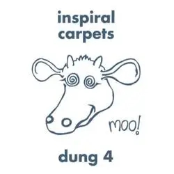 Album artwork for Dung 4 by Inspiral Carpets
