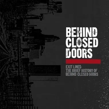 Album artwork for Exit Lines: The Brief History of Behind Closed Doors by Behind Closed Doors