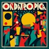 Album artwork for Ondatropica by Ondatropica