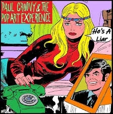 Album artwork for He's a Liar by Paul Groovy and the Pop Art Experience